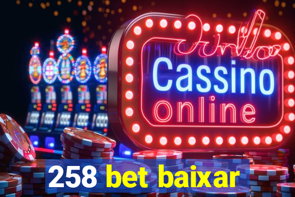 258 bet baixar